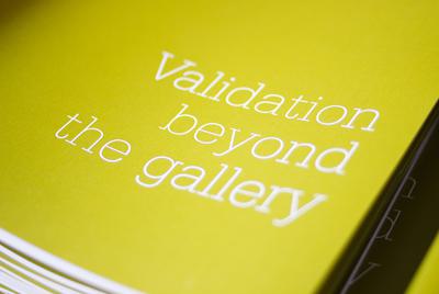Validation beyond the gallery report
